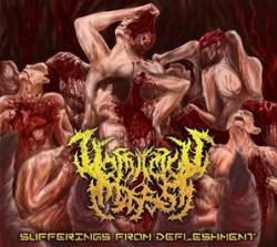 Vomitous Mass : Sufferings from Defleshment